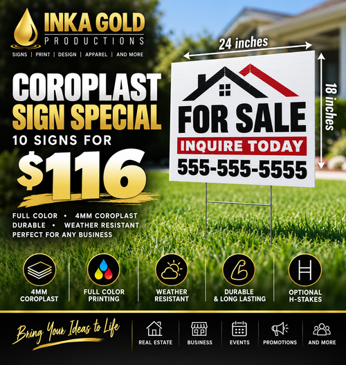 Inka Gold Productions 10-piece 18 x 24 Coroplast Sign Special