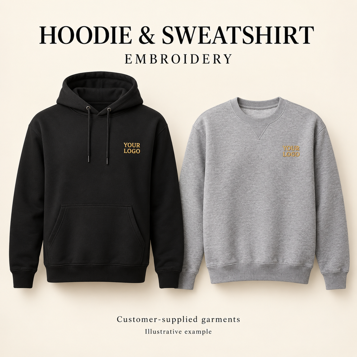 Illustrative hoodie and sweatshirt with left-chest logo embroidery. Customer-supplied garments; garments not included.