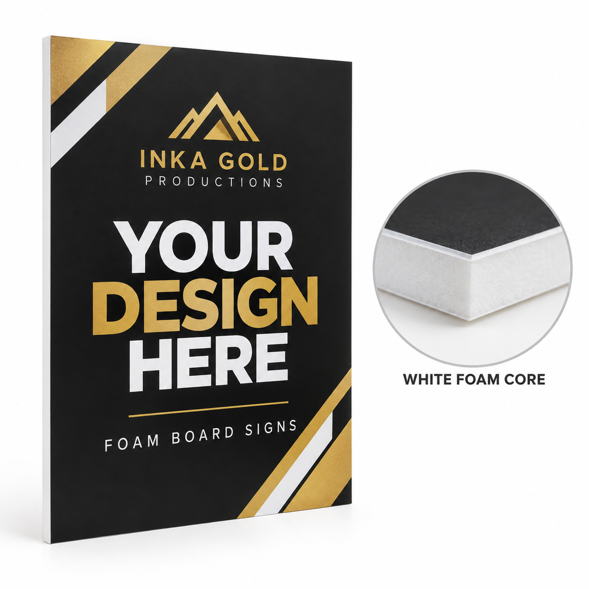 Foam Board Signs — Inka Gold Productions product display